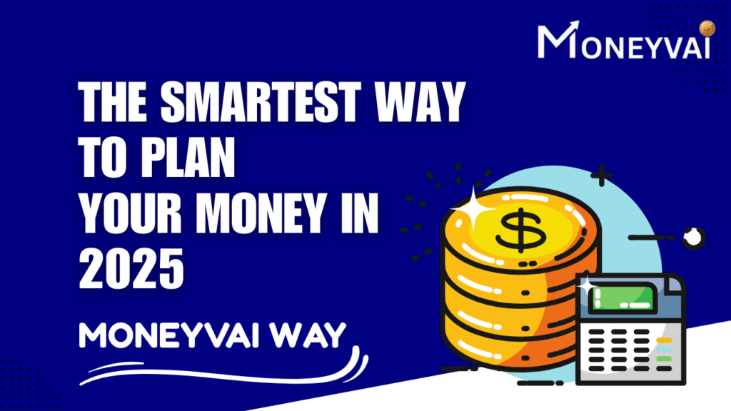 The MoneyVai Way of Financial Planning